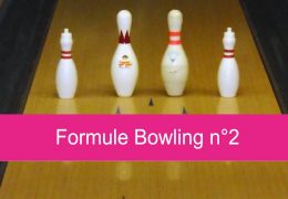 Formule Bowling n°2