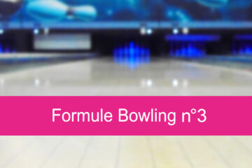 Formule Bowling n°3